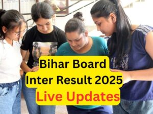 Bihar Board 12th Result 2025 Live: Major Updates and Marksheet Access