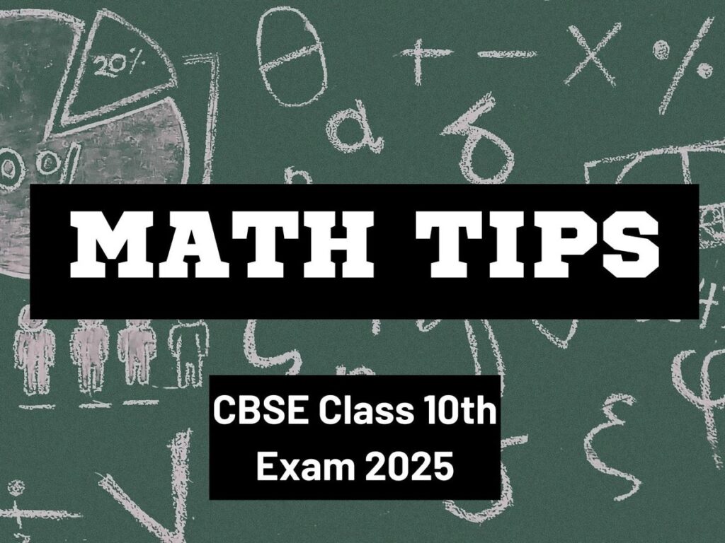 Master CBSE Class 10 Math Exam 2025: Top Tips for 95+ Marks!