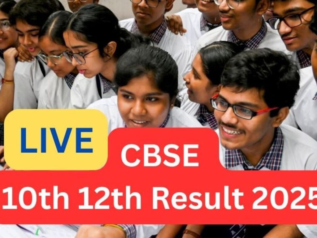 CBSE 2025 Results: Latest Updates on Class 10 & 12 Release Date and Live Link