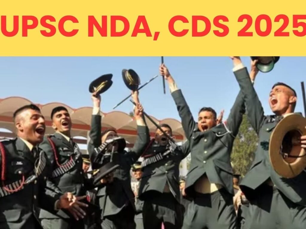 Join Indian Army, Navy, and Air Force: Apply Now for UPSC NDA and CDS Recruitment